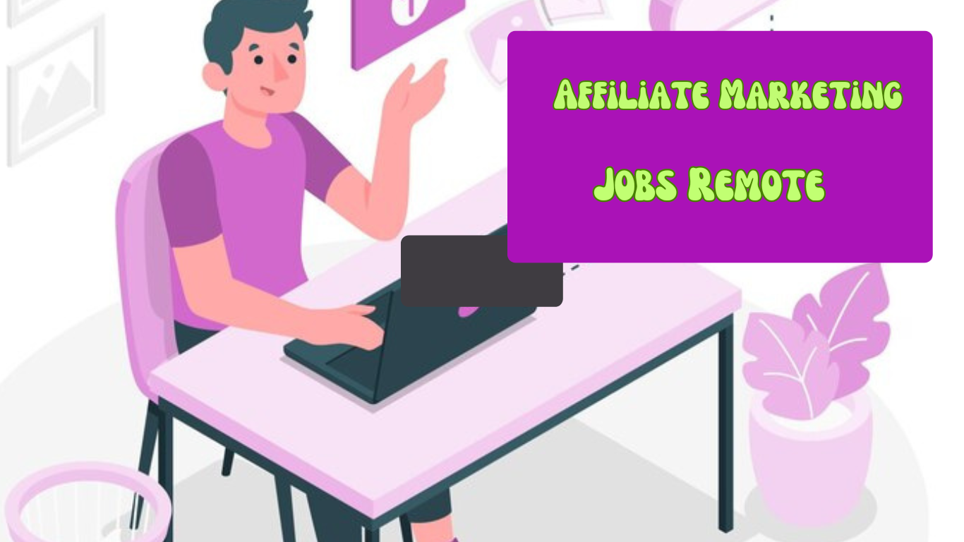 Affiliate marketing jobs remote